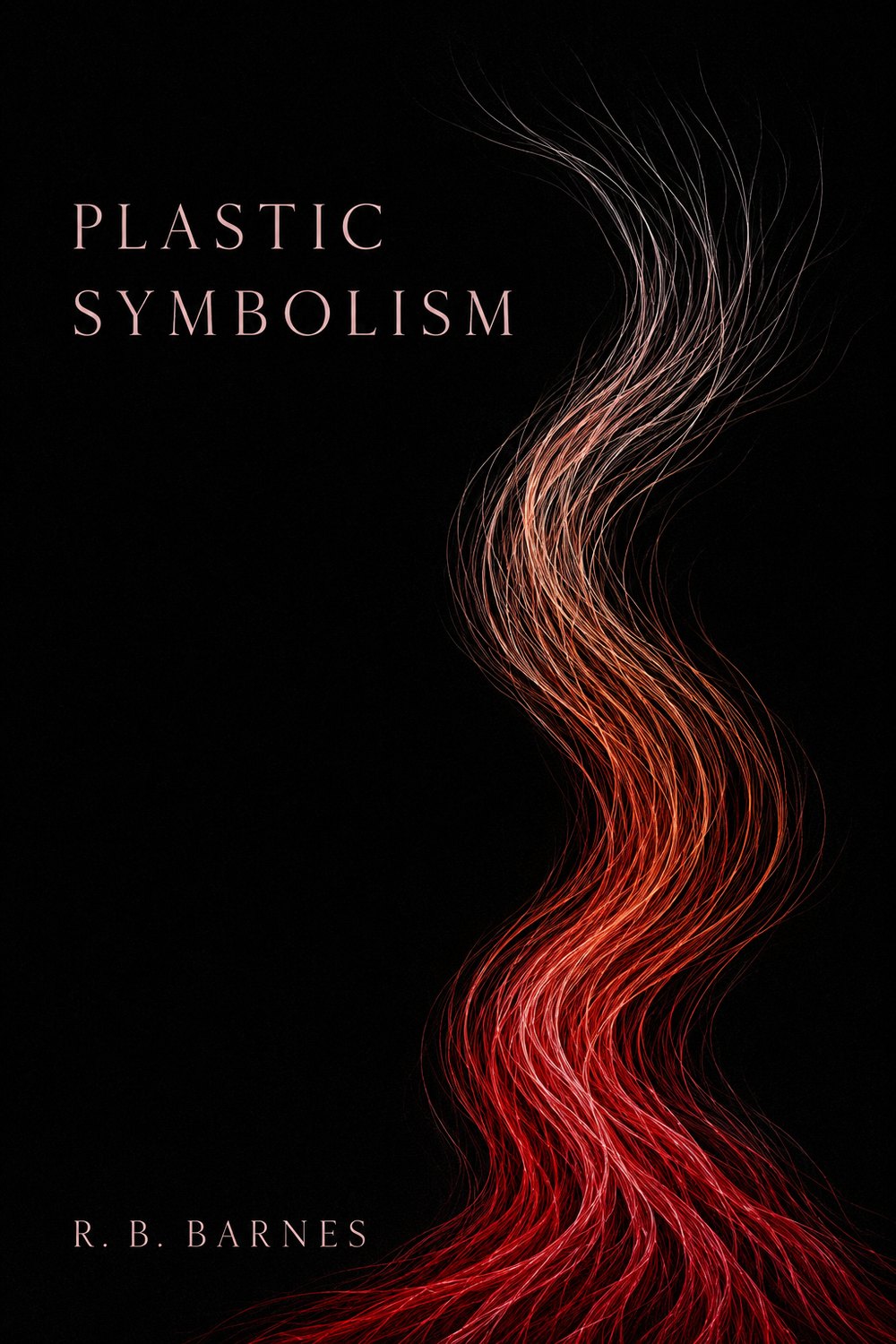 Cover of Plastic Symbolism by R.B. Barnes